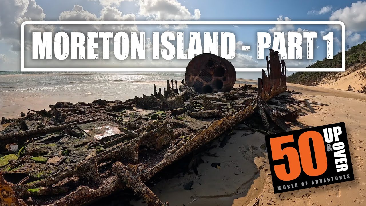 50 UP & OVER - Moreton Island 2024 - Part 1