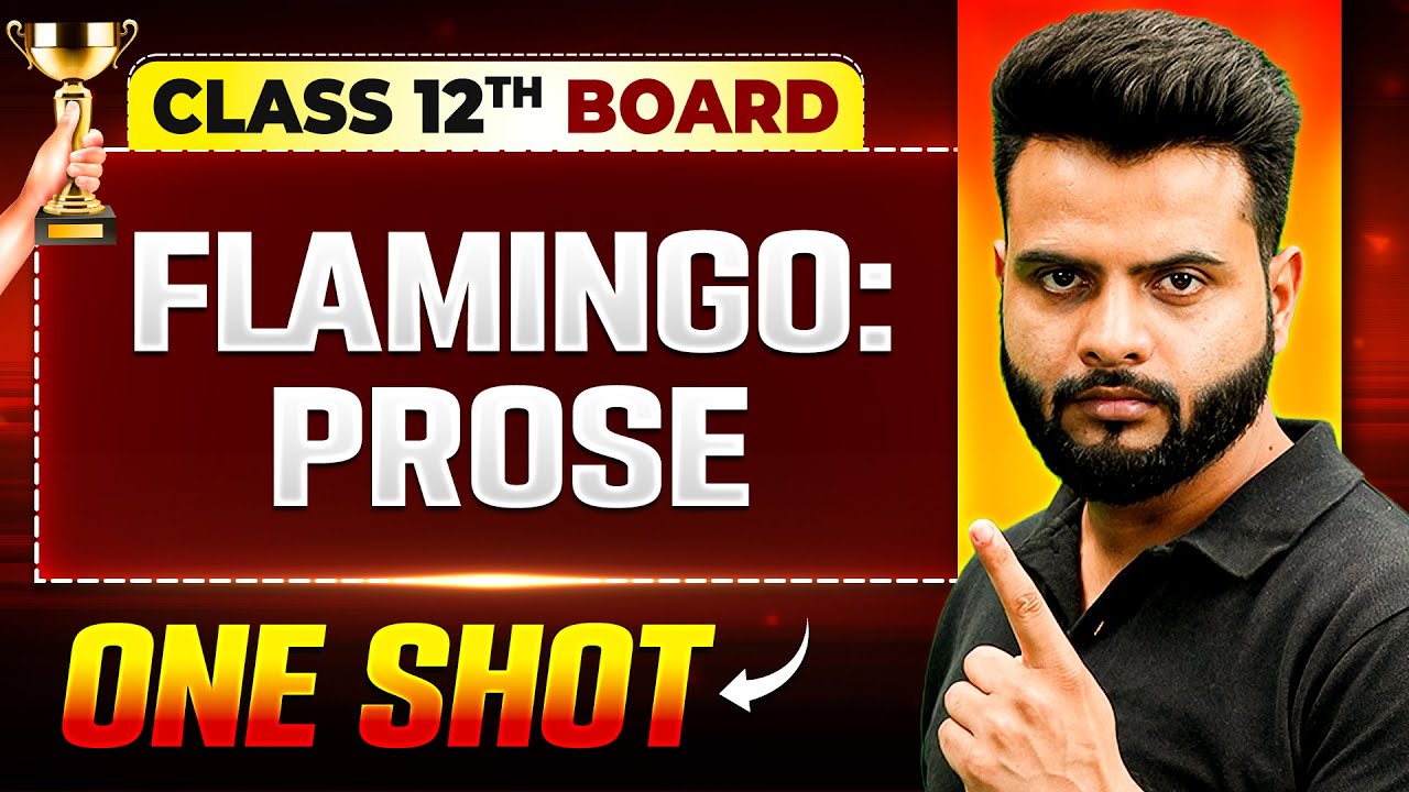 Flamingo Prose One Shot | English | Class 12th Boards | Vijeta 2025