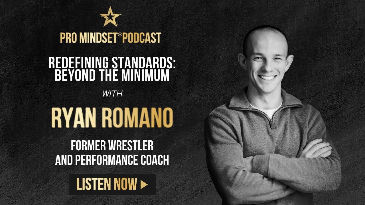 Redefining Standards: Beyond the Minimum with Ryan Romano