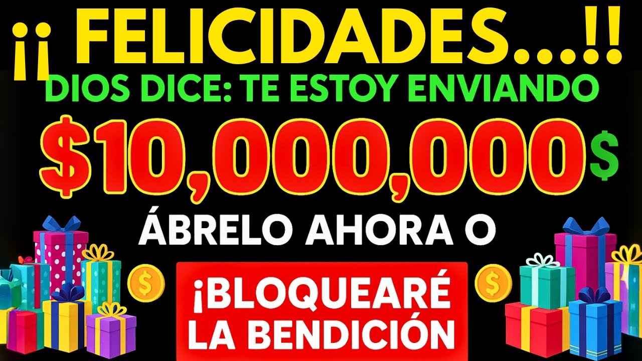 DIOS DICE: VOY A ENVIARTE UNA GRAN SUMA DE DINERO HOY! Pero si no lo abres ahora, bloquearé tu...