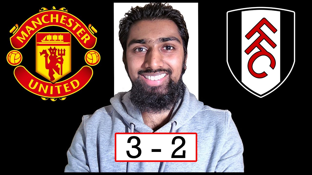 Manchester United 3 - 2 Fulham | Review