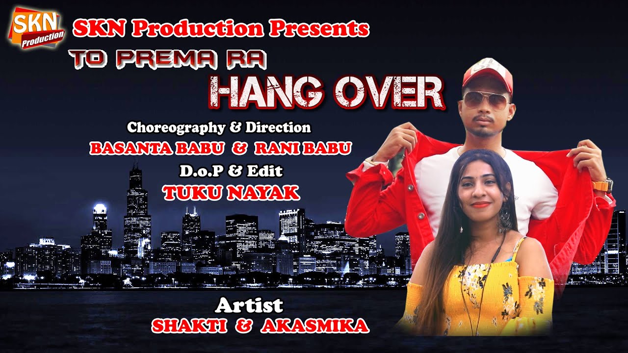 To Prema Ra Hang Over // Odia Cover Album Song // Shakti & Akasmika