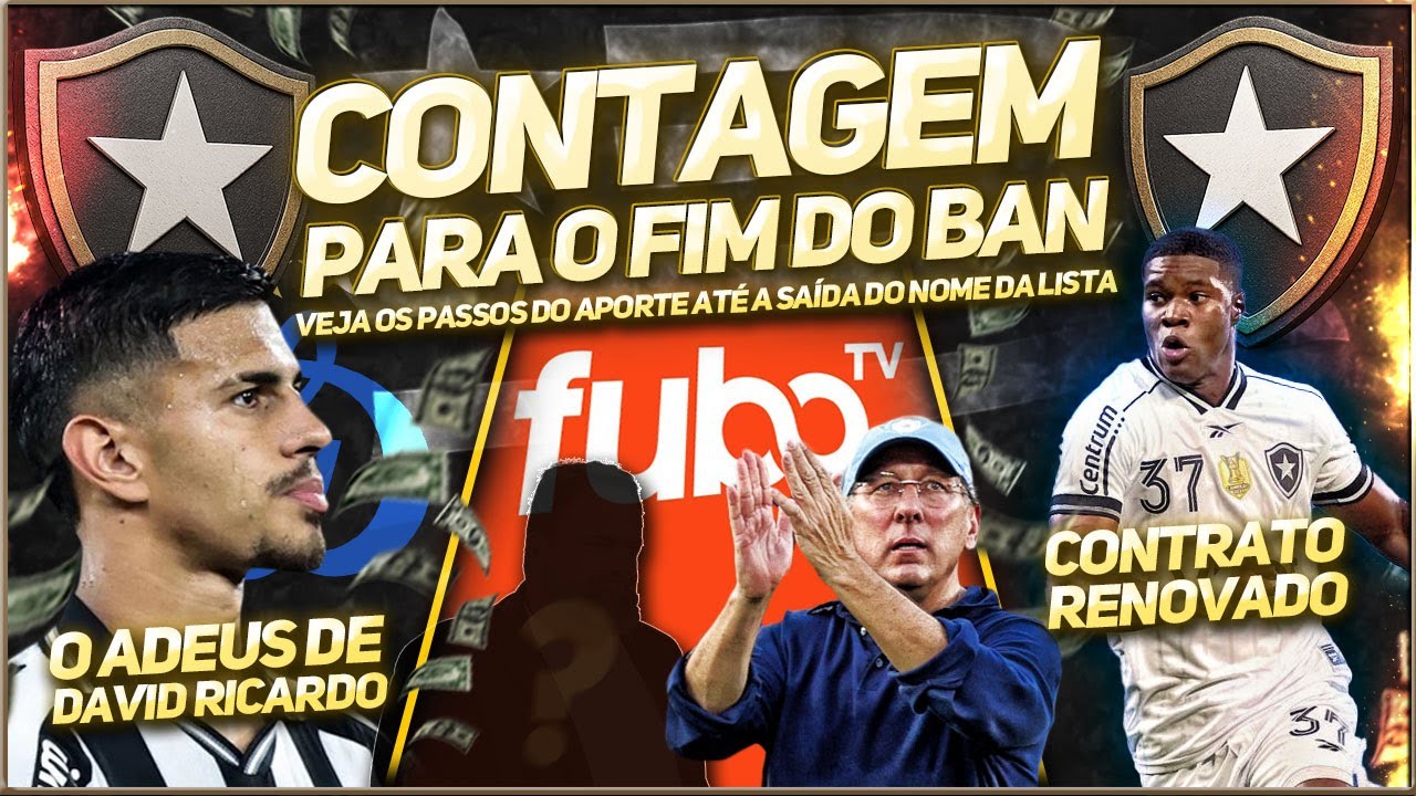 🚨BOTAFOGO DÁ PASSO IMPORTANTE PARA FIM DO TRANSFERBAN, VEJA PRAZO | SAI DAVID RICARDO: QUEM CHEGA?
