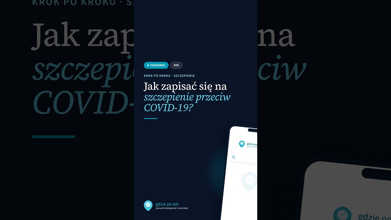 Jak zapisać się na szczepienie przeciw COVID-19? | Krok po kroku z GdziePoLek.pl