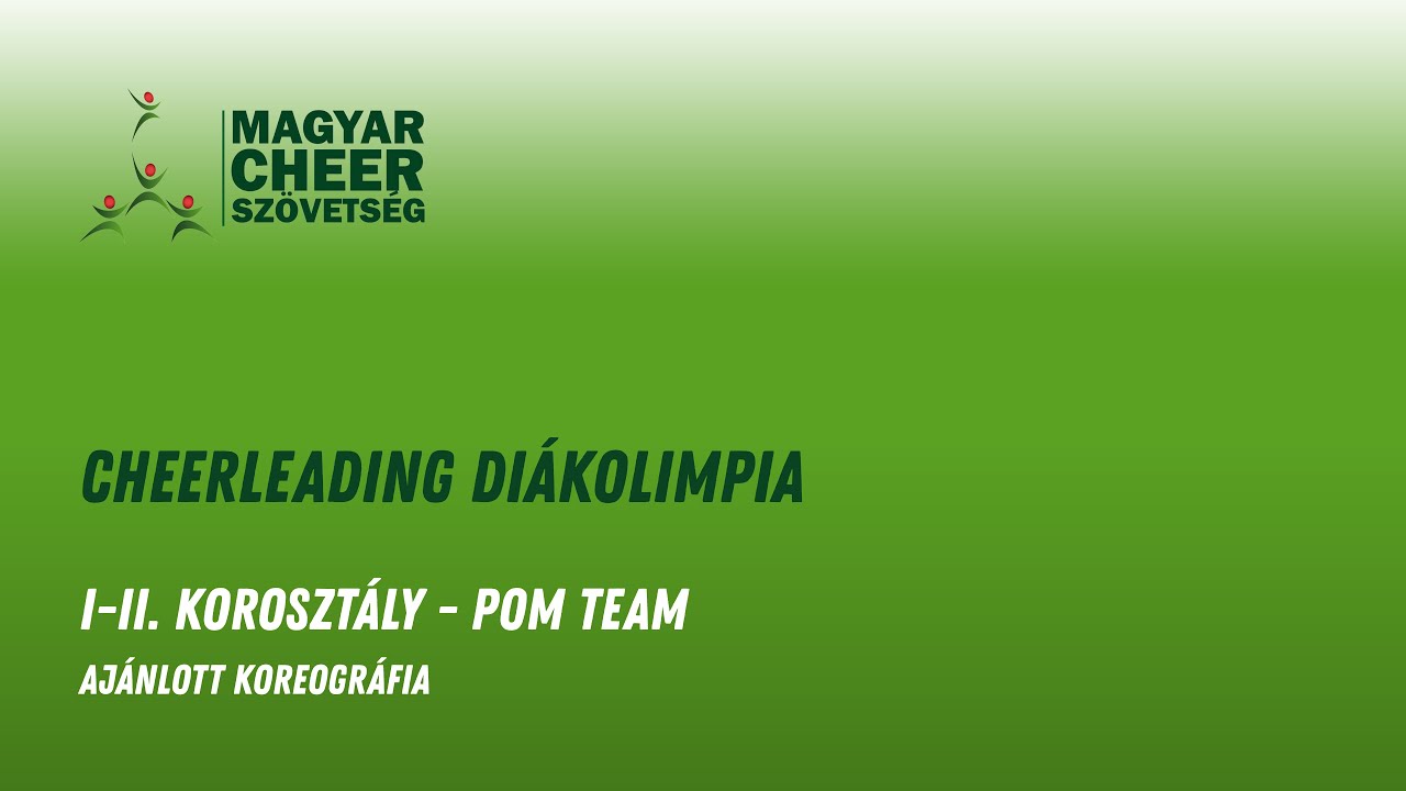 Cheerleading Diákolimpia - I-II. Korosztály - Pom Team