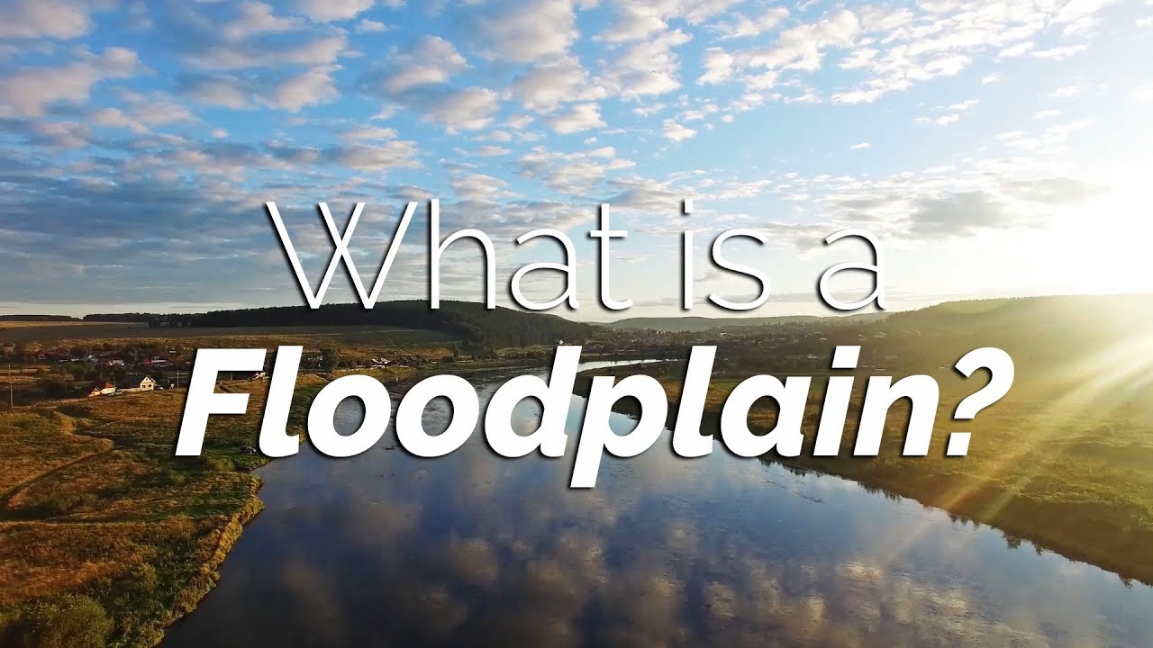 What is a Floodplain?