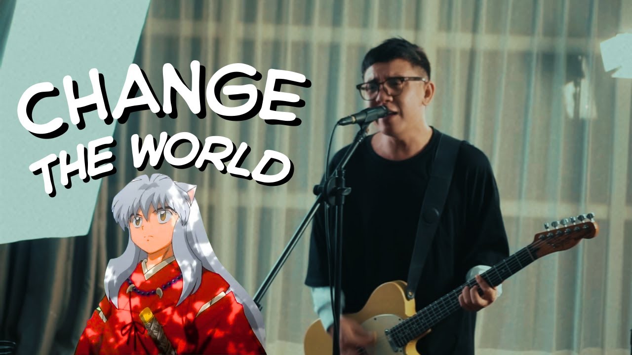 OST. Inuyasha / CHANGE THE WORLD (V6) (Pop Punk/Rock Cover by Fazil R)
