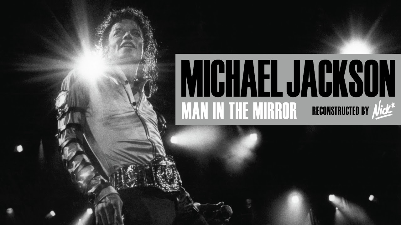 Michael Jackson – Man In The Mirror (Nick* Short Version) – Michael Biopic Movie