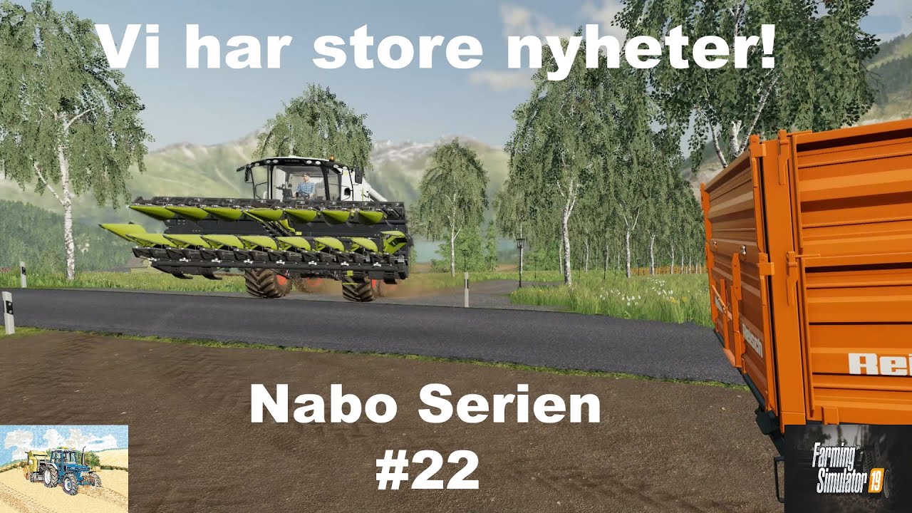 Let's Play Farming Simulator 2019 Norsk Nabo Serien Episode 22