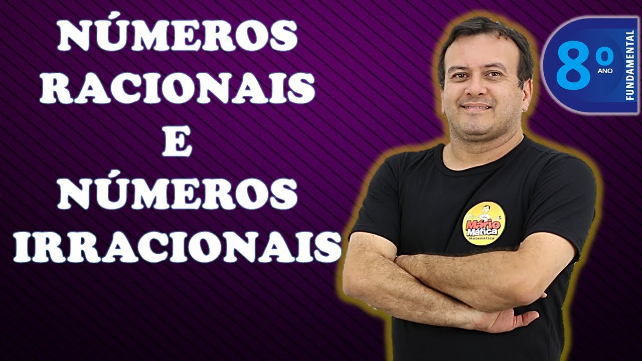 NÚMEROS RACIONAIS E IRRACIONAIS