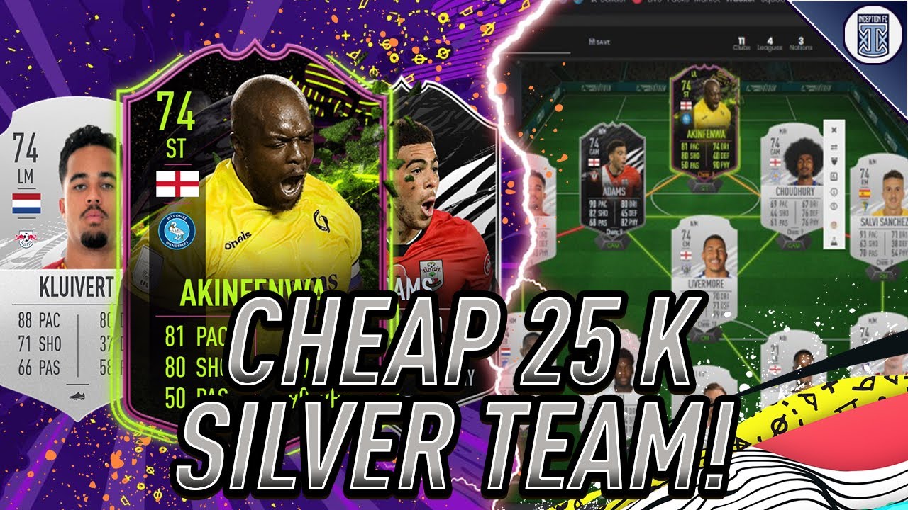 CHEAP 25 K SILVER TEAM SQUAD BUILDER! - FIFA 21 ULTIMATE TEAM
