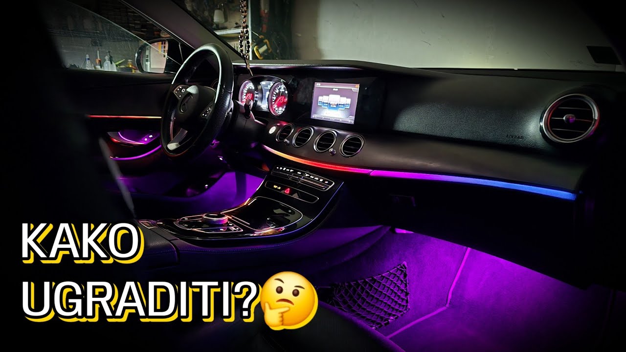 KAKO UGRADITI PREMIUM AMBIJENTALNO OSVETLJENJE U MERCEDES E-CLASS W213?