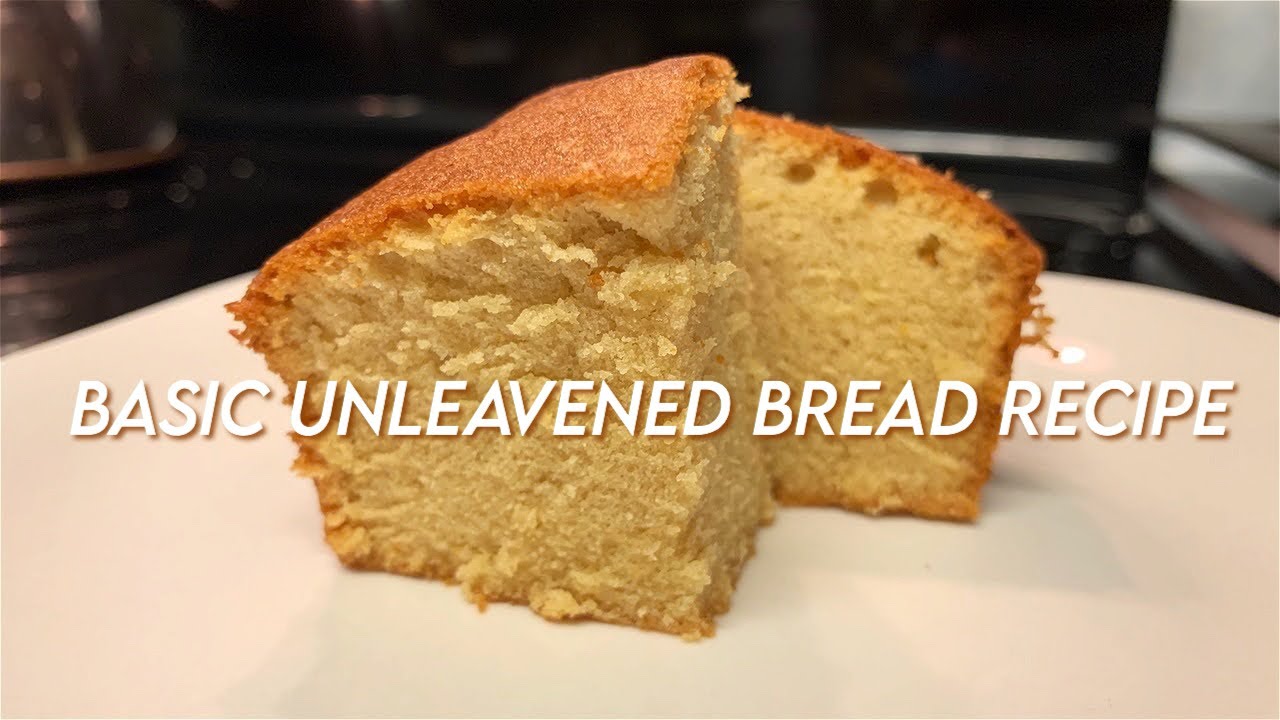 How To Make Unleavened Bread (DETAILED)!