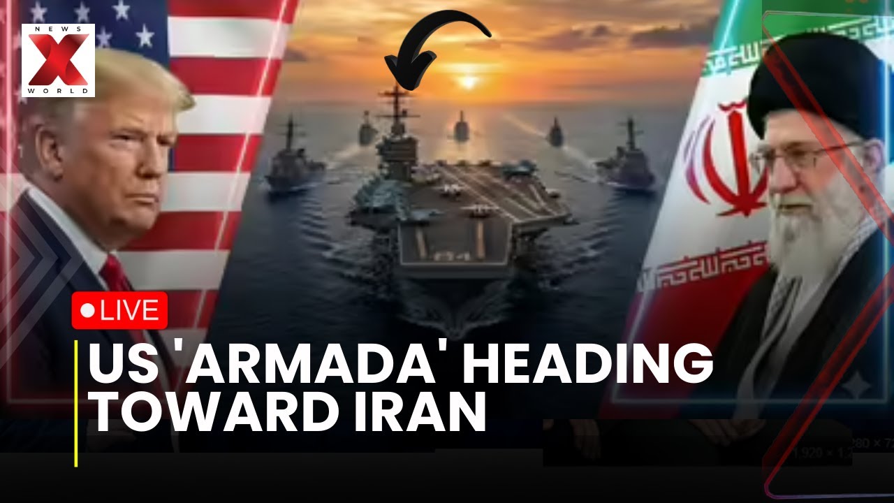 US Iran War Live: Trump says U.S. armada heading toward Iran | NewsX World