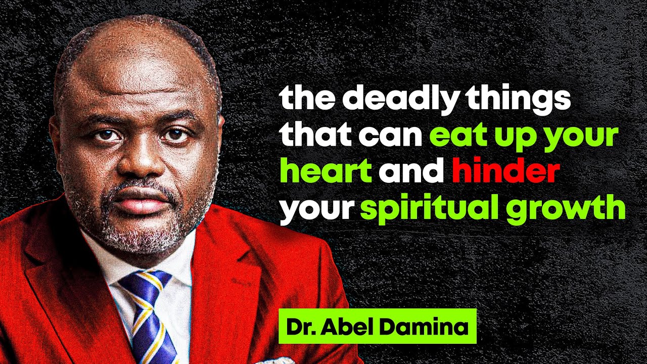 Things that eats up your heart & stop you from knowing God - Abel Damina Sermons