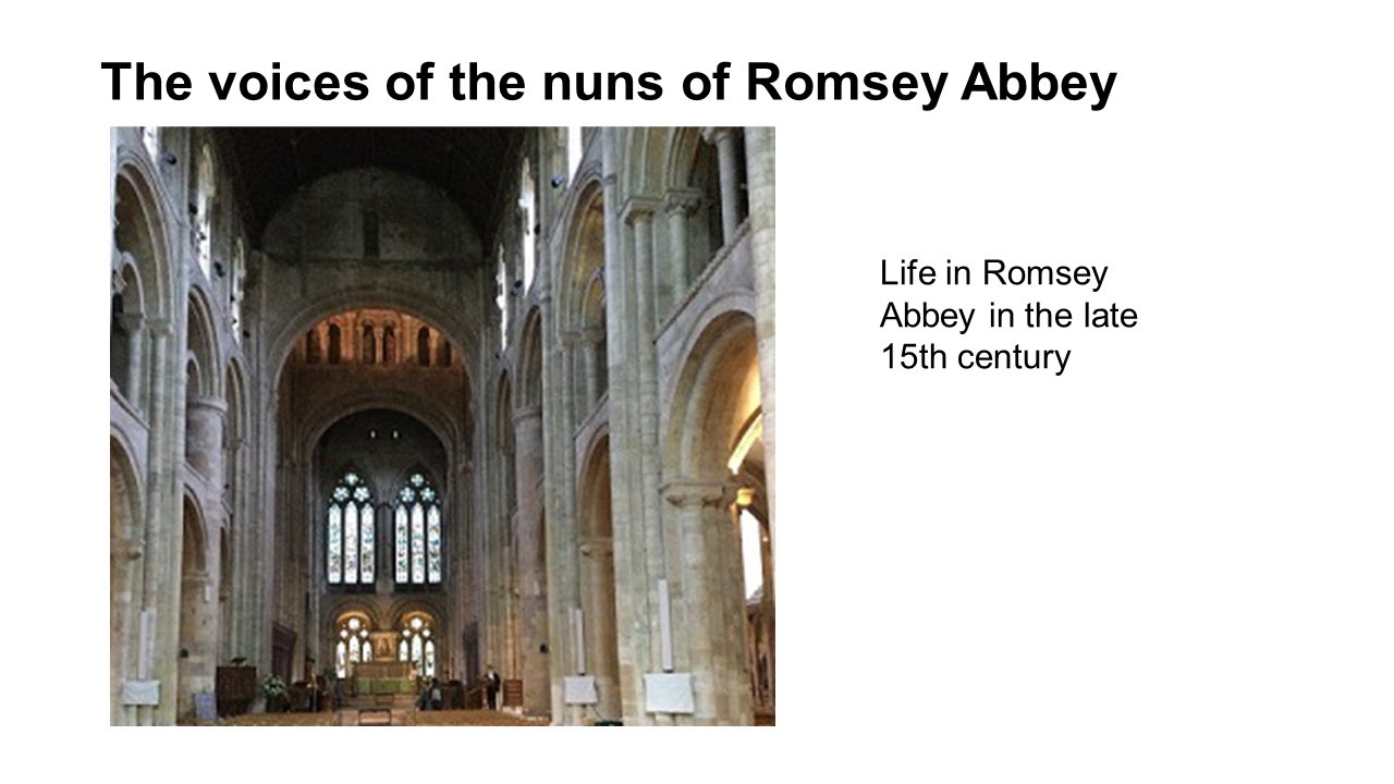 Ten Minute Talk: Romsey Abbey, Voices of the Nuns in the Late 15th Century