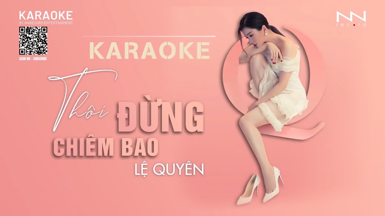 KARAOKE - THÔI ĐỪNG CHIÊM BAO | LỆ QUYÊN