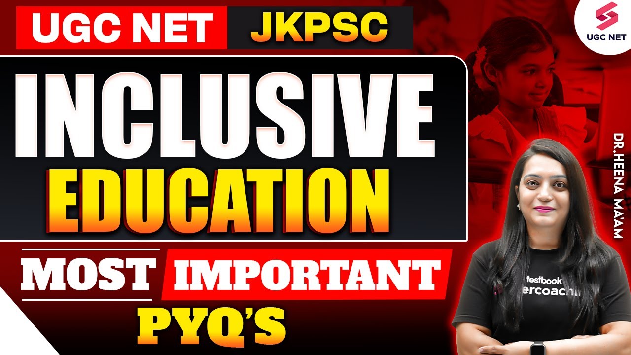 JKPSC/UGC NET Education PYQs | Inclusive Education UGC NET PYQs | UGC NET Education By Dr. Heena