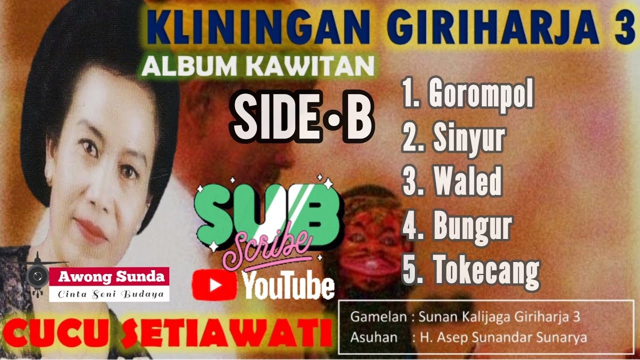 CUCU SETIAWATI || SUNDA KLASIK || KLININGAN GIRIHARJA 3 || ALBUM KAWITAN || SIDE&bull; B