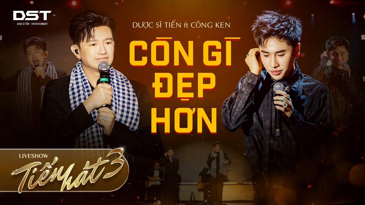 C&Ograve;N G&Igrave; ĐẸP HƠN I DƯỢC SĨ TIẾN x C&Ocirc;NG KEN I LIVESHOW TIẾN H&Aacute;T 3 IN CẦN THƠ