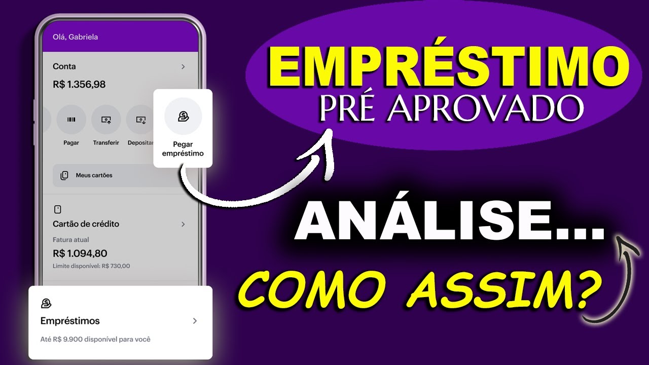Nubank | Empr&eacute;stimo Pr&eacute; Aprovado  | An&aacute;lise ? Como Assim ?