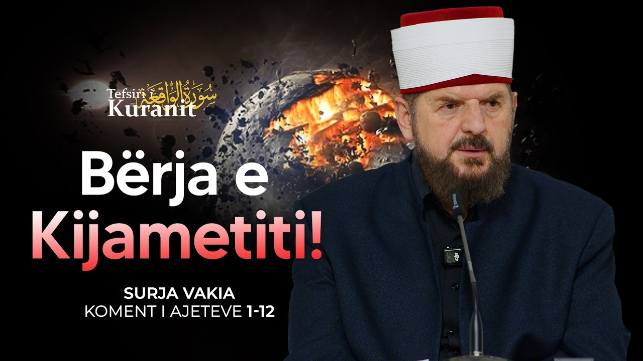 Tefsiri i Kuranit Shqip - Dr. Shefqet Krasniqi - [11 Shkurt 2026] - Vakia 1-12