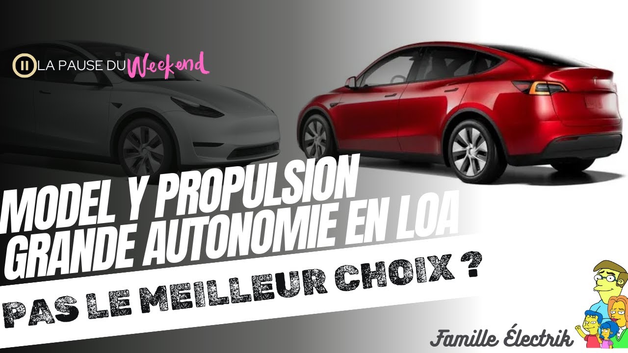 LOA Tesla Model Y Propulsion LR: le bon choix ou surcot&eacute;e🤑❓