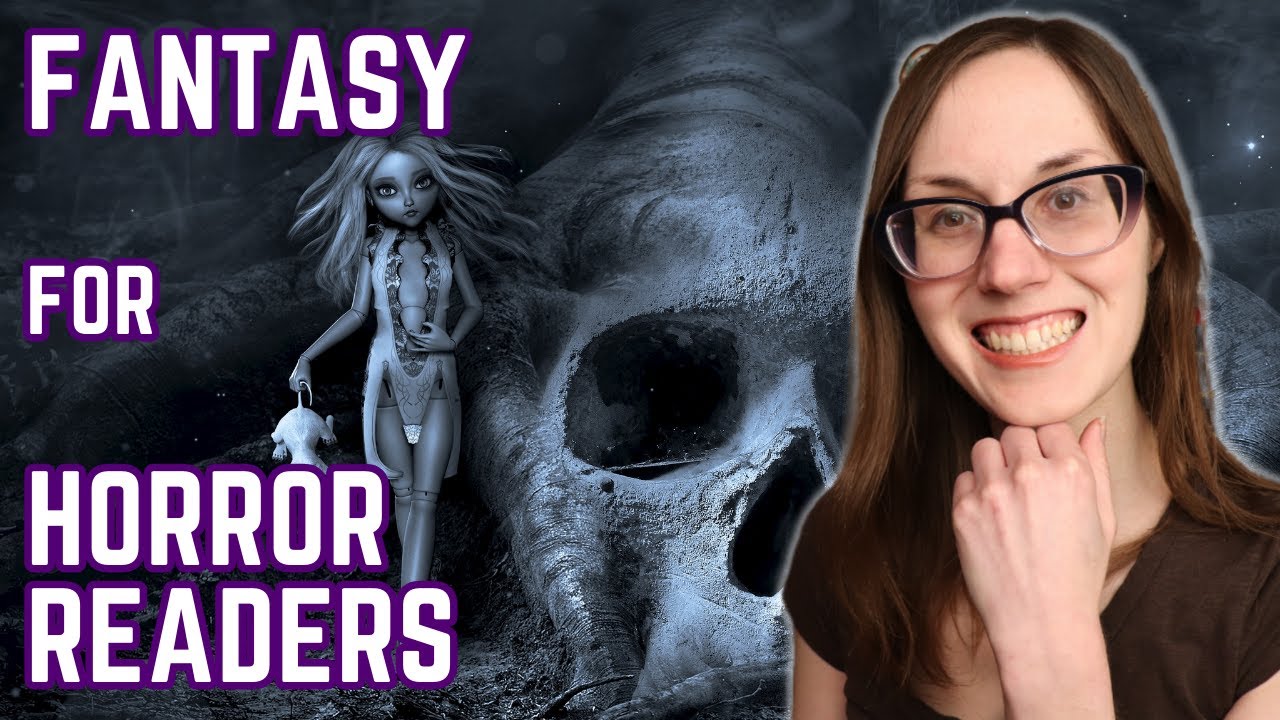 Fantasy Books for Horror Readers