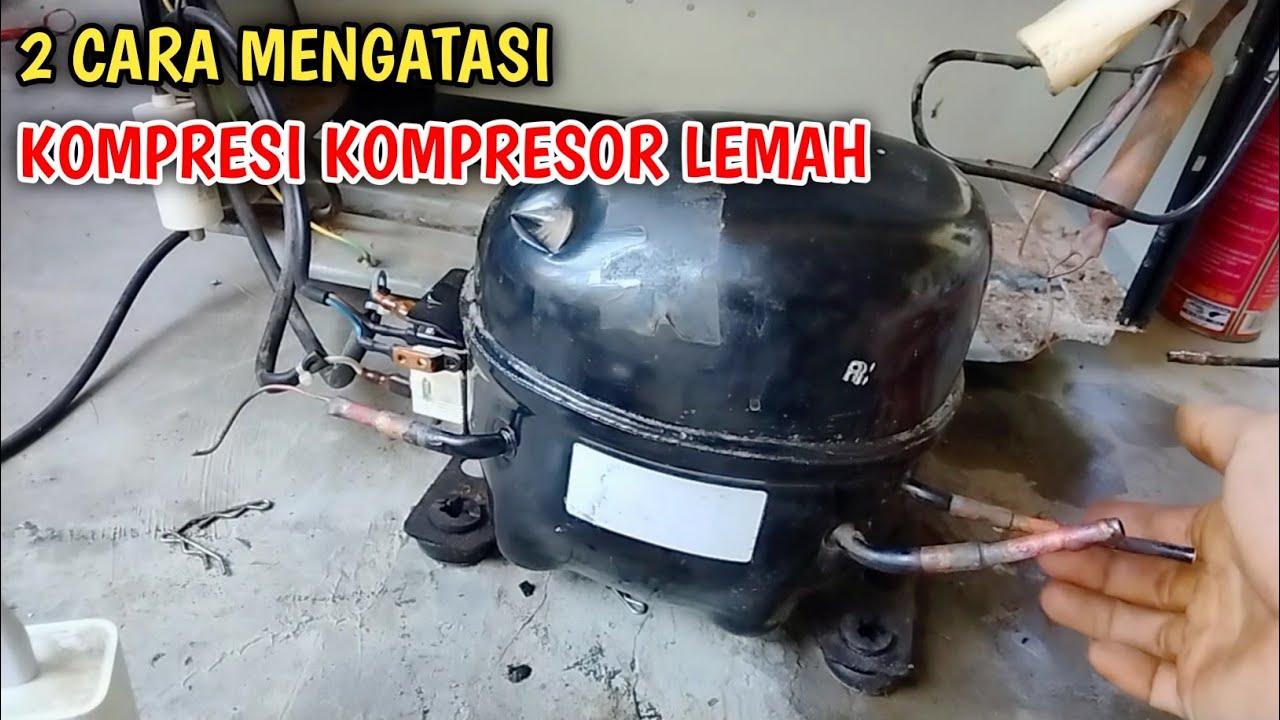 TRIK GAMPANG MENGATASI KOMPRESOR KULKAS HILANG TEKANAN