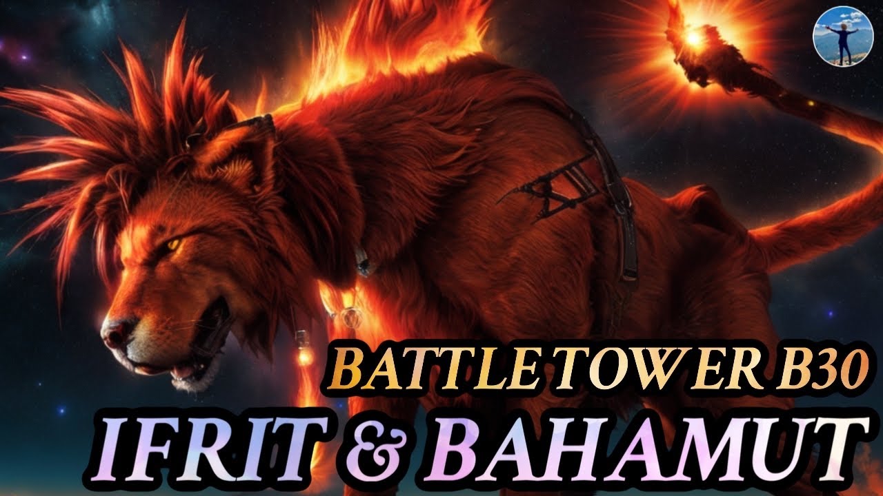 { FF7: Ever Crisis } Battle Tower: Singularity BRUTAL B30 Gameplay Clear VS IFRIT & BAHAMUT