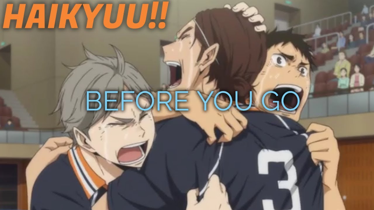 Haikyuu!! AMV - Before You Go (Lewis Capaldi)