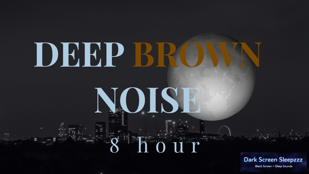 Deep Brown Noise for sleep (8 hour Black Screen)
