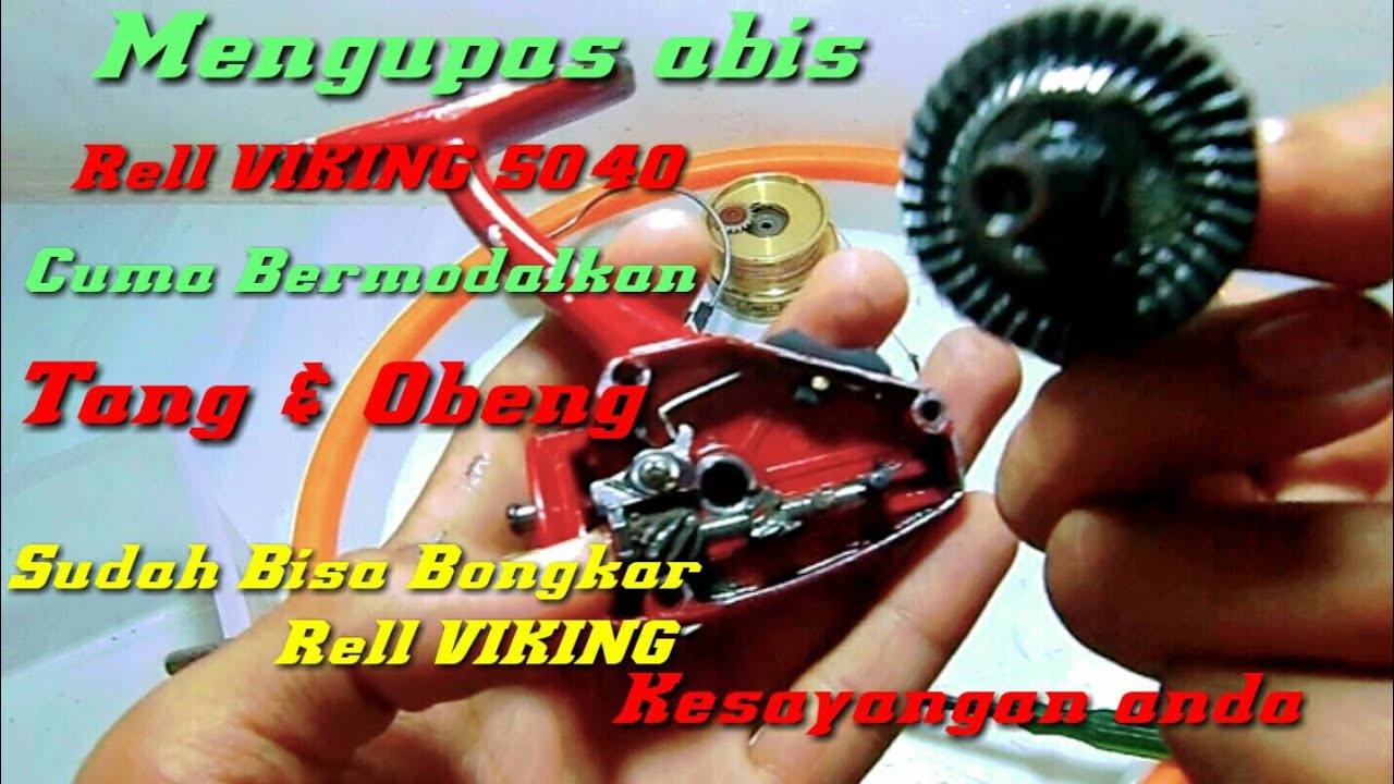 Tutorial membongkar Reel sepining VIKING 5040 dengan mudah