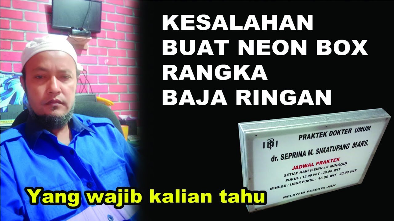 BUAT NEON BOX DARI BAJA RINGAN, DAN KESALAHANNYA