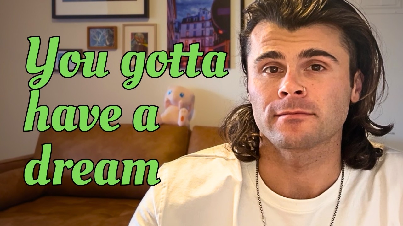 You Gotta Have a Dream