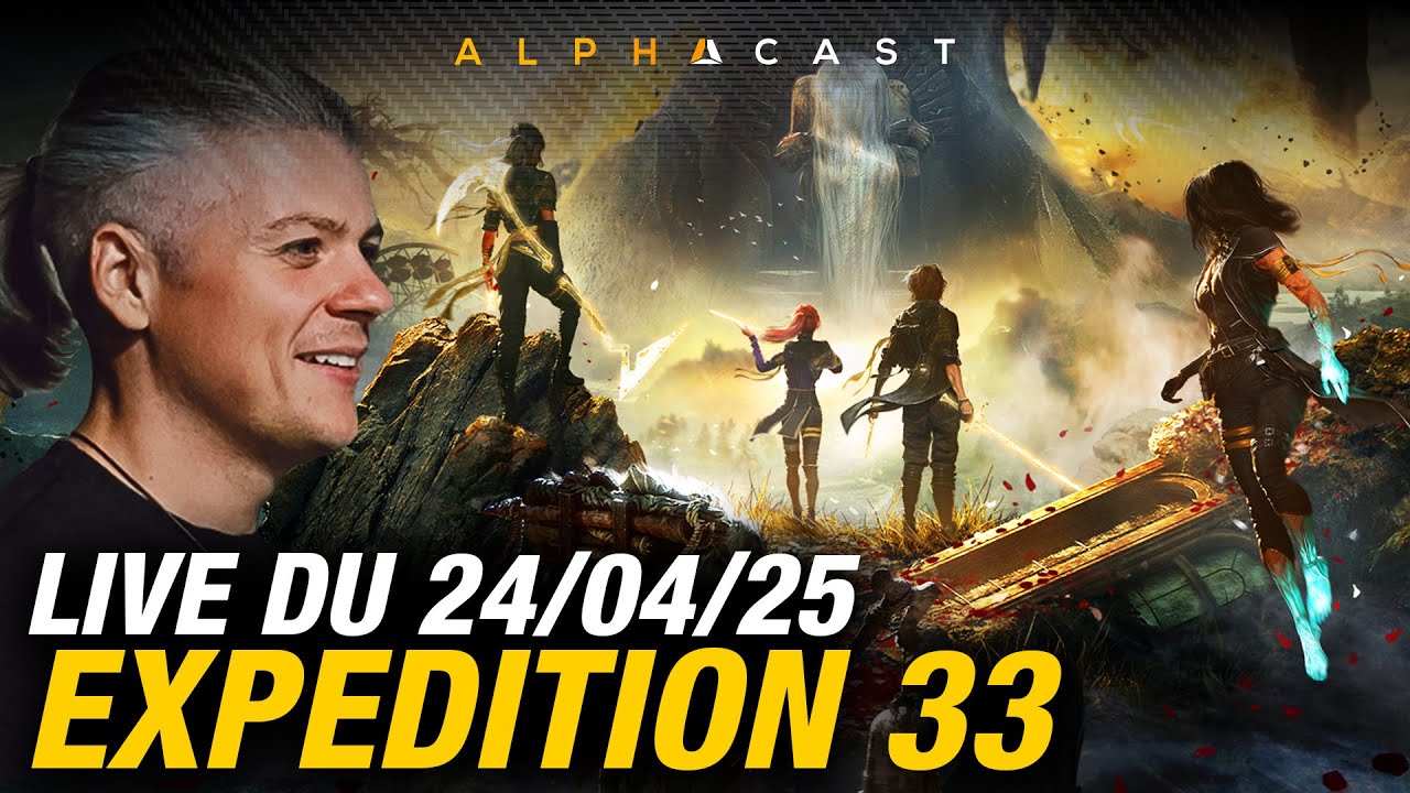 VOD ► DÉCOUVERTE DE CLAIR OBSCUR : EXPÉDITION 33 ! GOTY EN VUE ? - Live du 24/04/2025