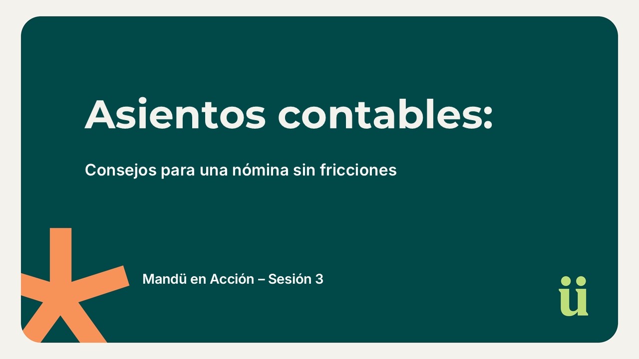 Asientos Contables  consejos para una nómina sin fricciones