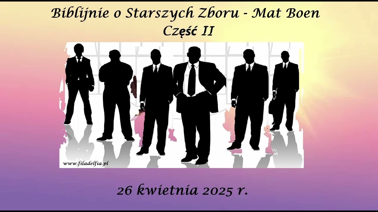 Biblijnie o Starszych Zboru - Mat Boen cz. 2