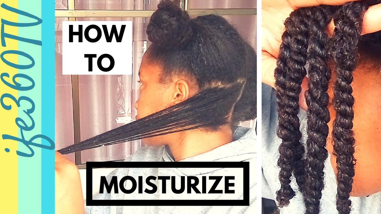 How To | MOISTURIZE DRY NATURAL HAIR | ife360TV #Dryhair #Moisturizehair #Naturalhair