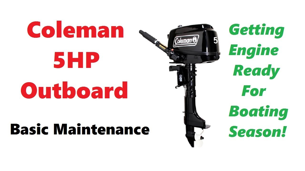 Coleman 5HP Outboard Basic Maintenance