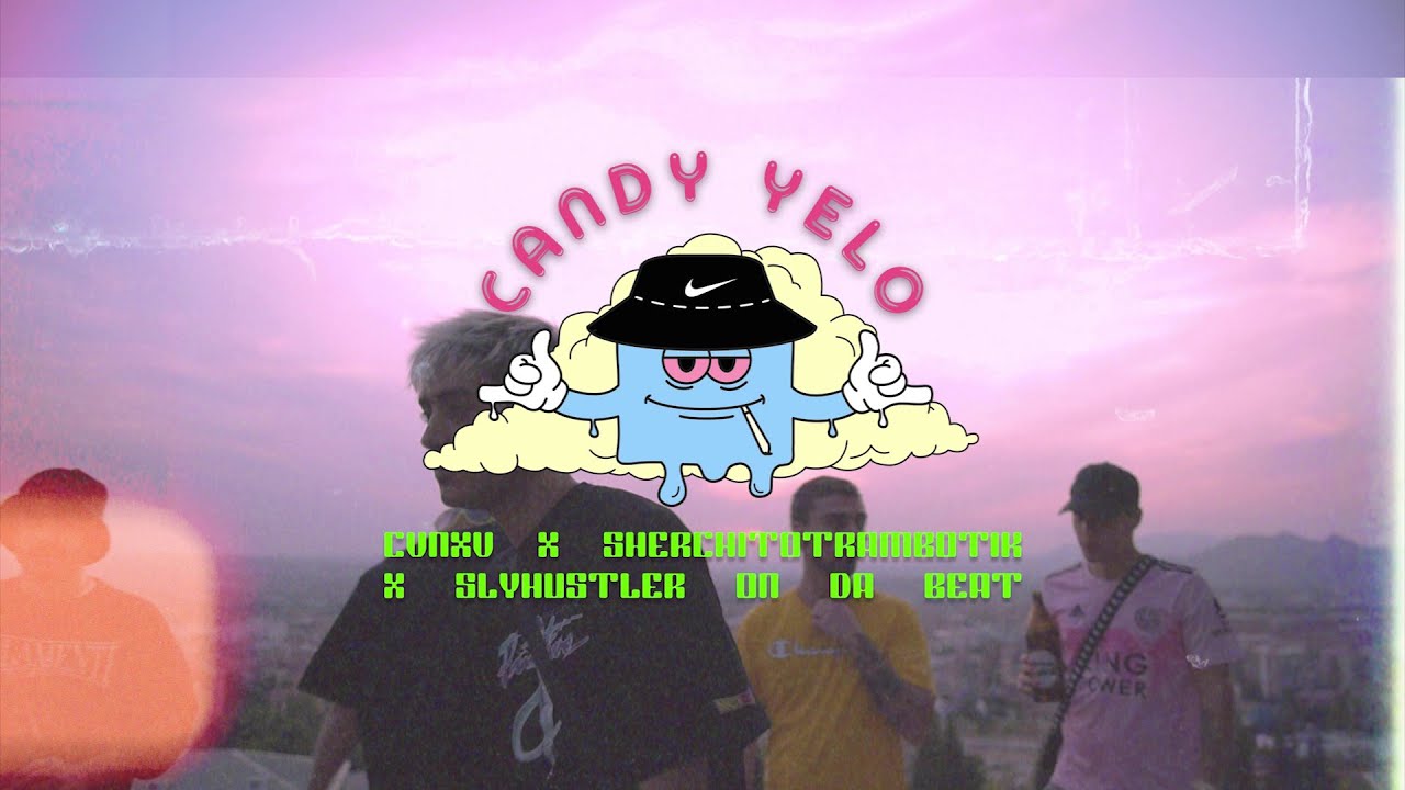 CANOA x SERCHITO TRAMBOTIK x SLYHUSTLER · CANDY YELO (Film by Subtera)