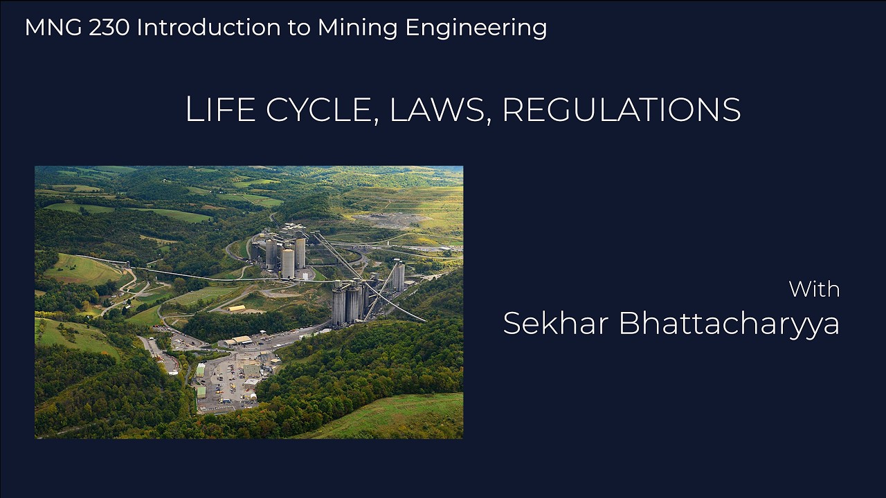 📘 Mine Life Cycle, Mining Law & U.S. Regulations — MNG 230 | Penn State Mining Engineering