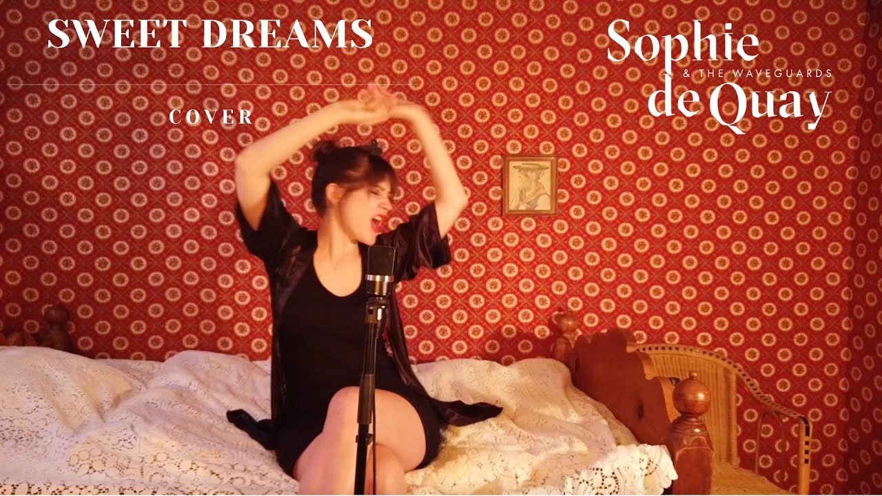 Eurythmics - Sweet Dreams | Sophie de Quay