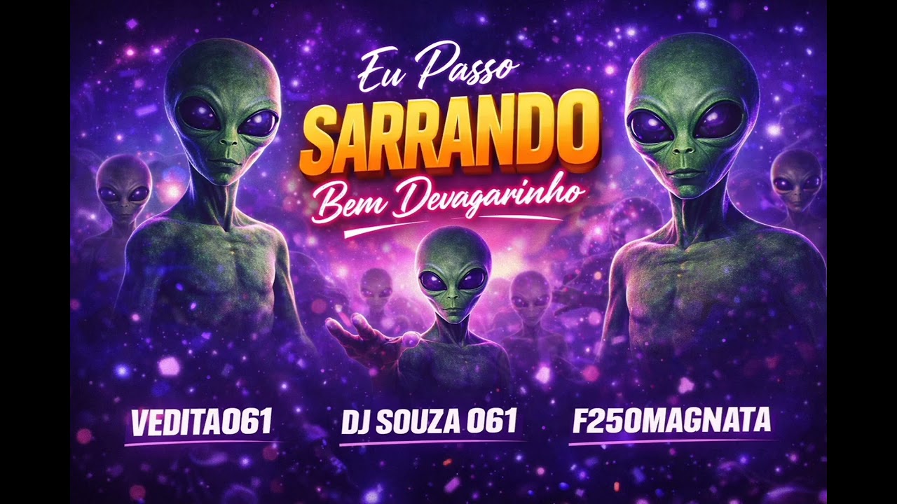 Eu passo sarrando bem devagarinho - Vedita061- Dj souza 061 - F250Magnata 