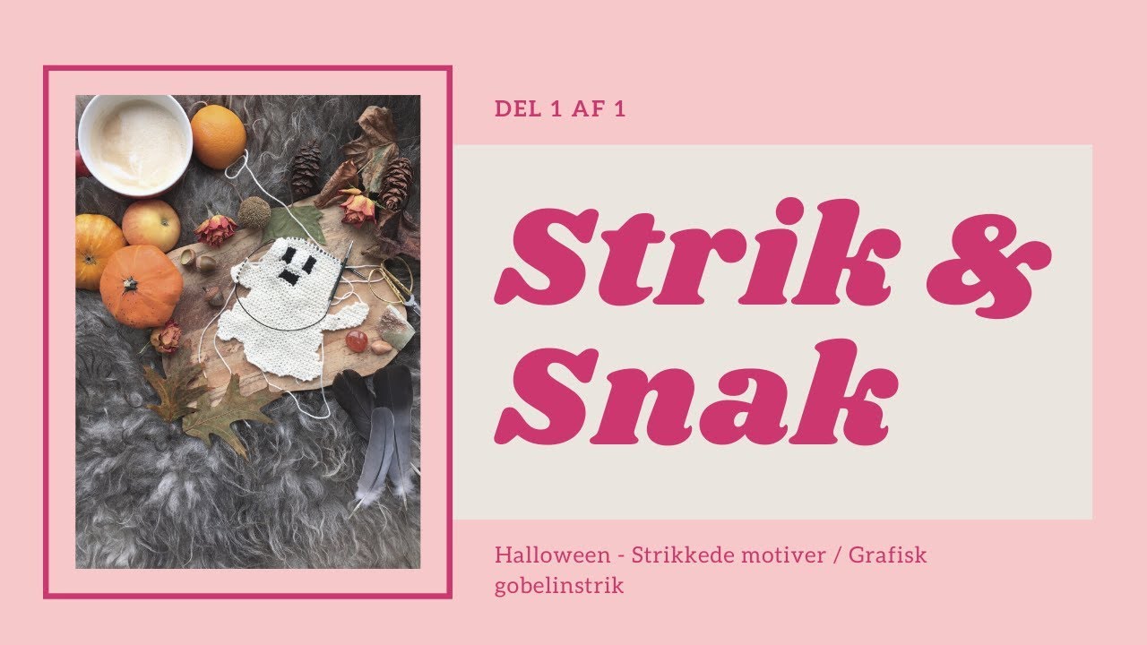 Strik & Snak - Strikkede motiver (Halloween) 👻🎃🍁