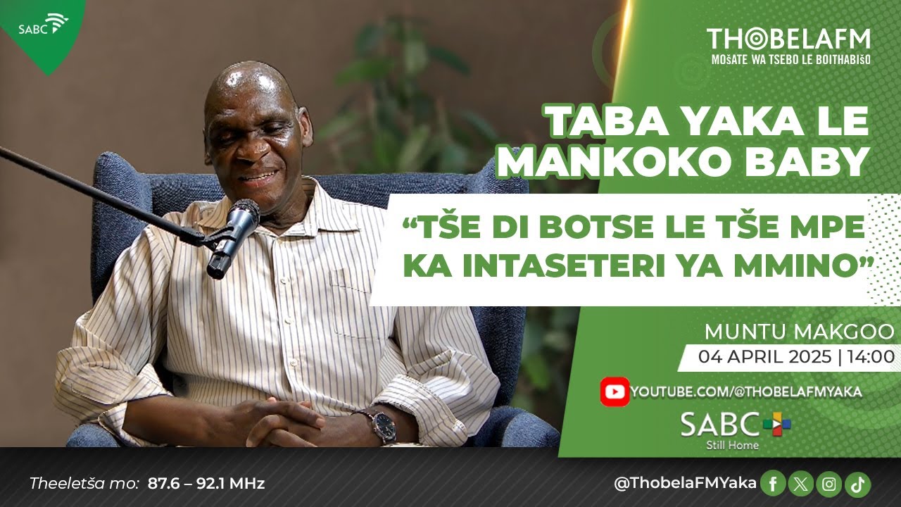 #TYLMB | Muntu Makgoo| Tše di botse le tše mpe ka Intaseteri ya mmino