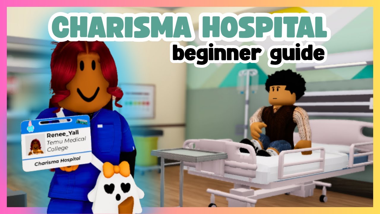CHARISMA HOSPITAL ROBLOX: РУКОВОДСТВО ДЛЯ НАЧИНАЮЩИХ