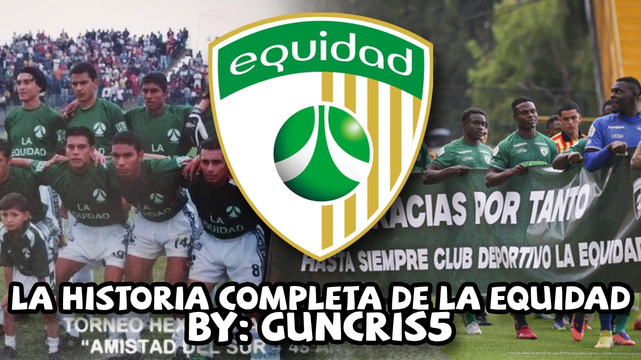 La Equidad, la historia del equipo CHICO que SUPO COMPETIR ANTE LOS GRANDES (1982-2025)