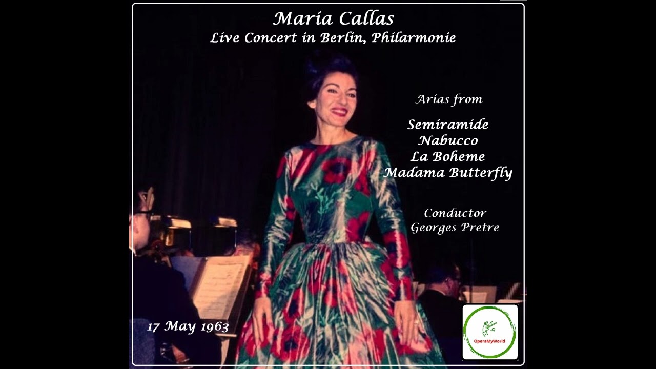 Maria Callas Live Concert in Berlin (17 May 1963) [Remastered Sound]