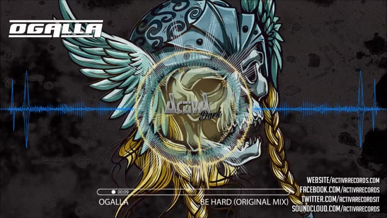 Ogalla - Be Hard (Original Mix) - Official Preview (Activa Dark)